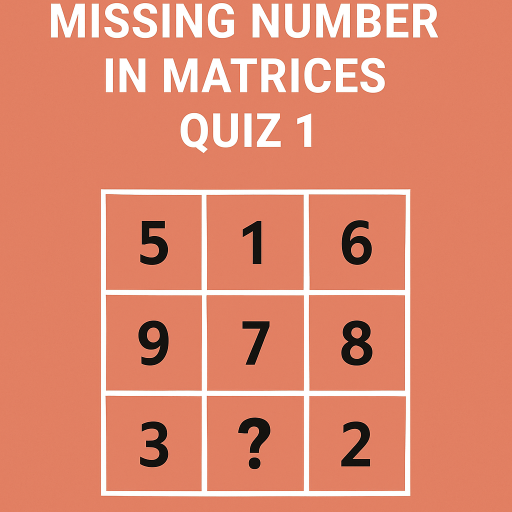MISSING NUMBER IN MATRICES QUIZ 1