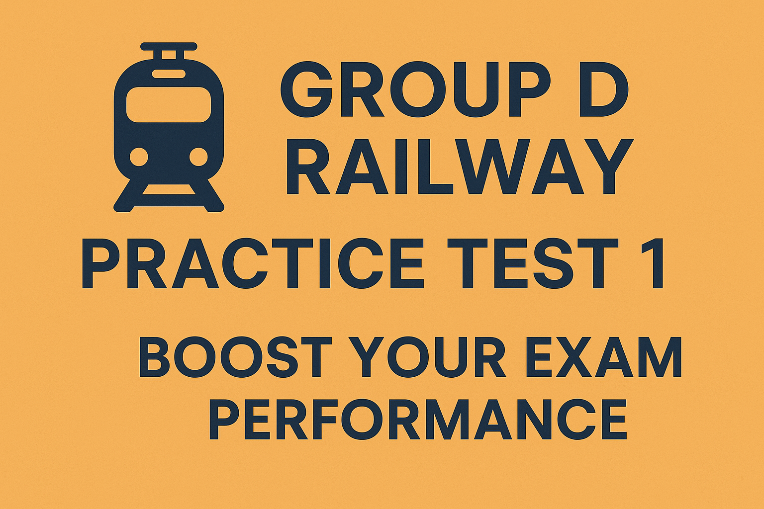 GROUP D RAILWAY PRACTICE TEST 1
